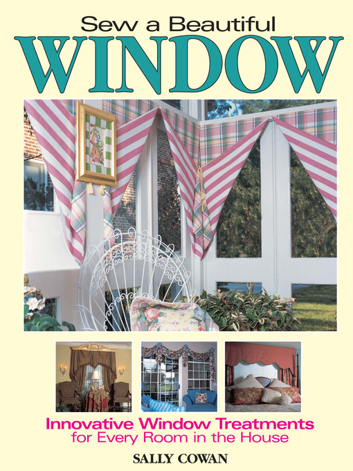 Title details for Sew a Beautiful Window by Sally Cowan - Wait list